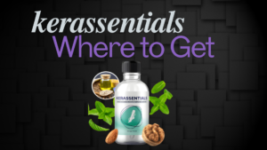 Read more about the article Where to Buy Kerassentials Near Me: Avoid Scams